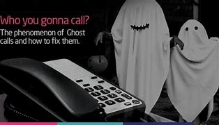 Image result for Ghost Making Phone Calls Images