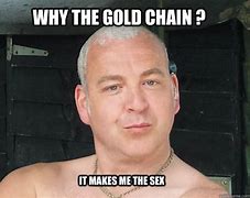 Image result for Drip Chain Meme