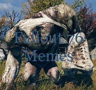 Image result for Fallout 76 Memes