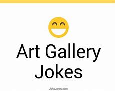 Image result for Art Gallery Jokes