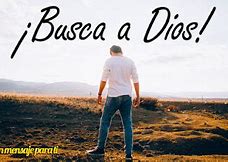 Image result for Buscar a Dios