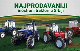 Image result for Prodaja Novih Traktora U Srbiji