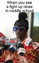Image result for Funny School Fight Memes