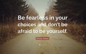 Image result for Stay Fearless Quotes