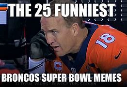 Image result for Funny Broncos Memes