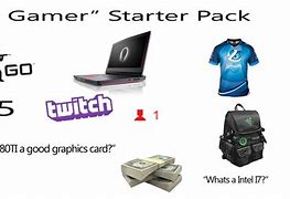 Image result for Gamer Starter Pack