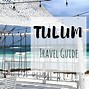Image result for tulum