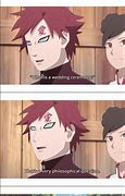Image result for How Gaara Care About Naruto Memes