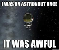 Image result for Out of Space Memes