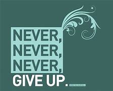 Image result for Never Give Up Blue