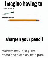 Image result for Mechanical Pencil Memes