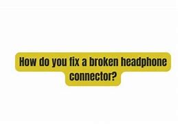 Image result for Headphone Wire Broken