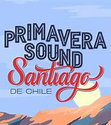Image result for Primavera Sound Santiago