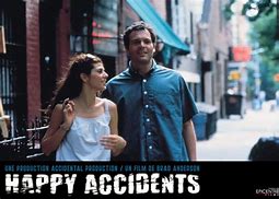 Image result for Happy Acciddent