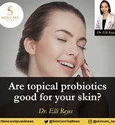 Image result for Topical Probiotics for Skin
