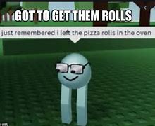 Image result for Pizza Rolls Meme