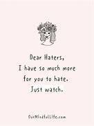 Image result for Message to My Haters Quotes
