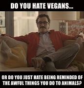 Image result for Vegan Quotes Meme