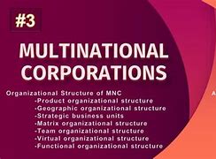 Image result for Multinational Corporations Definition by Structure