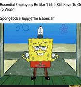 Image result for Spongebob Work Meme
