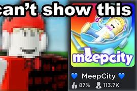 Image result for Roblox Meepcity Memes