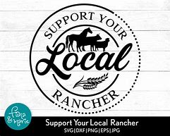Image result for Support Your Local Ranch SVG