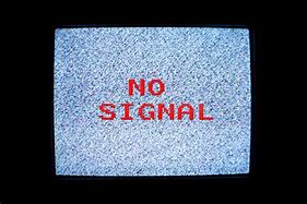 Image result for No Reception Television