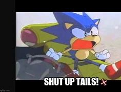 Image result for Shut Up Tails
