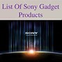 Image result for Sony Products List