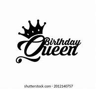 Image result for Happy Birthday Queen Mem