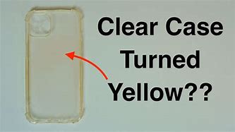 Image result for How to Stop Clear Case From Yellowing