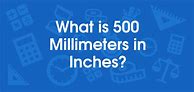 Image result for 500 mm to Inches