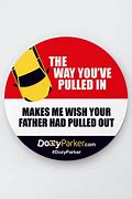Image result for Funny Signs for Bad Parking