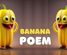 Image result for Banana Poem