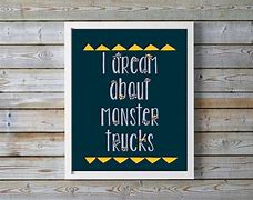 Image result for Monster Truck Quotes