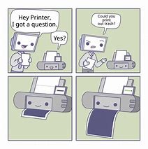Image result for Funny Image Printer Out of Paper