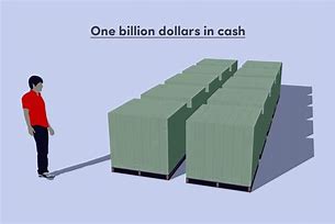 Image result for How Much Is 1 Billion Dollars