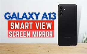 Image result for A13 Screen Mirroring