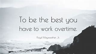 Image result for Overtime Quotes