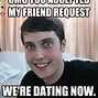 Image result for Annoying Friend Request Memes