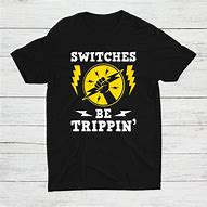 Image result for Switches Be Trippin