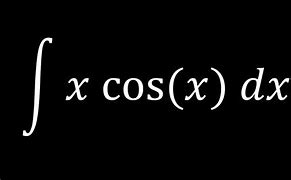 Image result for Integral X Cos X