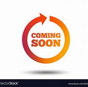 Image result for Coming Soon Symbol