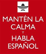 Image result for Keep Calm and Learn Spanish