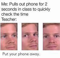 Image result for Forgot My Phone Meme