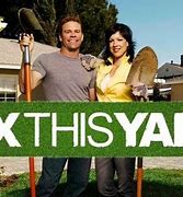Image result for Fix This Yard TV Show
