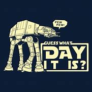 Image result for National Star Wars Day Funny