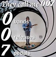 Image result for They Call Me 007 Memes