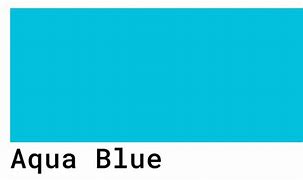 Image result for Aqua Blue Color Chart
