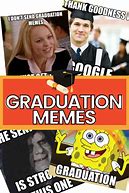 Image result for Dress Up for Graduation Meme